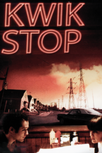 Kwik Stop movie poster